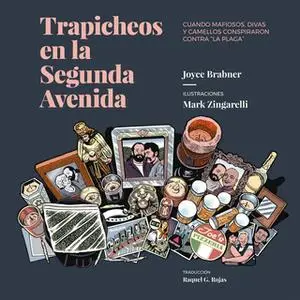 «Trapicheos en la Segunda Avenida» by Joyce Brabner