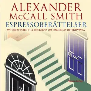 «Espressoberättelser» by Alexander McCall Smith