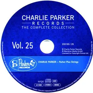 Charlie Parker Records: The Complete Collection, Vol. 25 - Charlie Parker - Parker Plus Strings (2012 CP Records 233193/25}