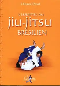 Christian Derval, "L'essentiel du jiu-jitsu brésilien" (repost)