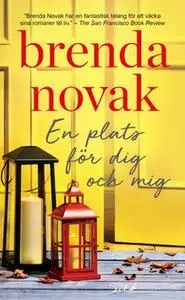 «En plats för dig och mig» by Brenda Novak