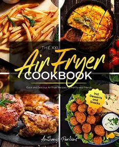 The XXL Air Fryer Cookbook