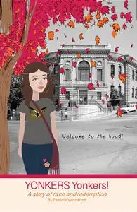 «YONKERS Yonkers» by Patricia Vaccarino