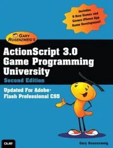 ActionScript 3.0 Game Programming University (2nd Edition) [Repost]