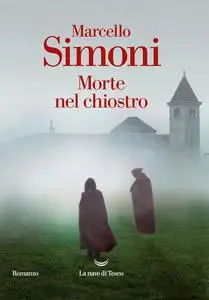 Marcello Simoni - Morte nel chiostro