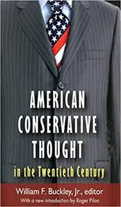 American Conservative Thought in the Twentieth Century