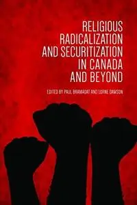 Religious Radicalization and Securitization in Canada and Beyond