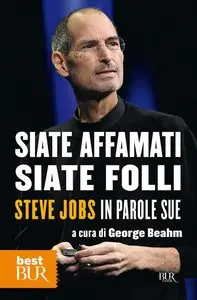 George Beahm - Siate affamati, siate folli