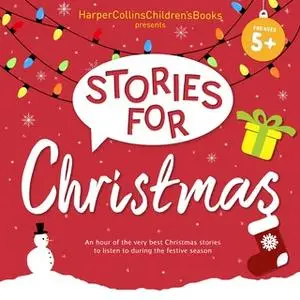 «HarperCollins Children’s Books Presents: Stories for Christmas» by Michael Morpurgo,Michael Bond,Judith Kerr,Emma Chich