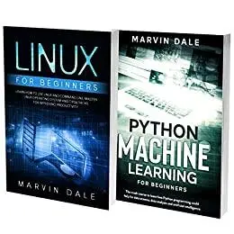 Python Programming And Linux For Beginners: 2 Books In 1