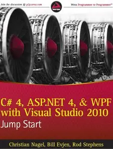 C# 4, ASP.NET 4, and WPF, with Visual Studio 2010 Jump Start [Repost]
