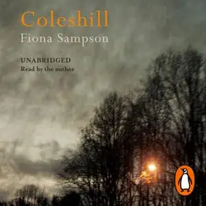 «Coleshill» by Fiona Sampson