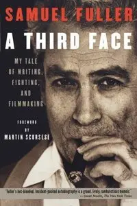 A Third Face: My Tale of Writing, Fighting and Filmmaking (Repost)