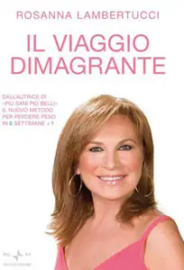 Rosanna Lambertucci - Il viaggio dimagrante (RePost)