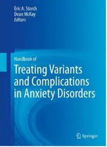 Handbook of Treating Variants and Complications in Anxiety Disorders [Repost]