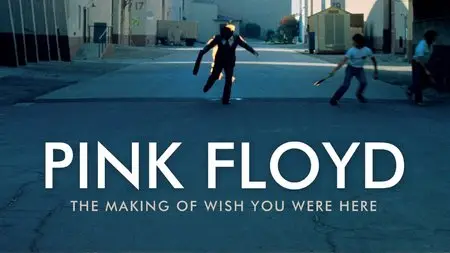BBC - Pink Floyd: Wish You Were Here (2012)
