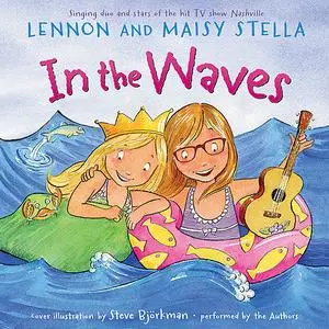 «In the Waves» by Stella Lennon, Maisy Stella