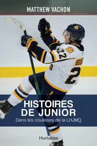 Matthew Vachon, "Histoires de junior"