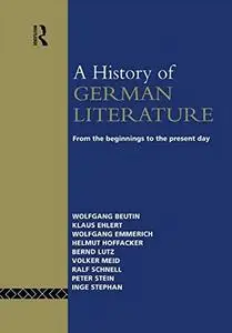 A History of German Literature: From the Beginnings to the Present Day