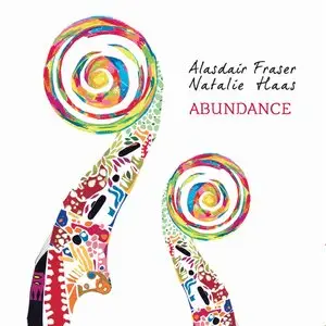 Alasdair Fraser & Natalie Haas - Abundance (2013)