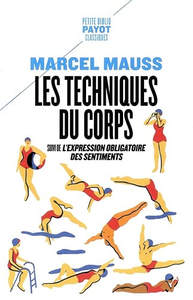 Marcel Mauss, "Les techniques du corps"