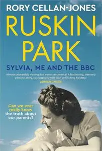 Ruskin Park: Sylvia, Me and the BBC