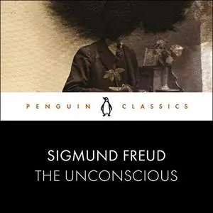 The Unconscious: Penguin Classics [Audiobook]