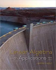 Linear Algebra with Applications,  Second Edition