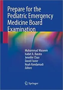 Prepare for the Pediatric Emergency Medicine Board Examination
