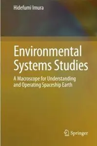 Environmental Systems Studies: A Macroscope for Understanding and Operating Spaceship Earth [Repost]
