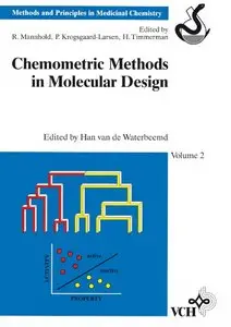 Chemometric Methods in Molecular Design (Methods and Principles in Medicinal Chemistry) by Han Waterbeemd