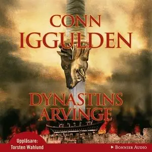«Dynastins arvinge : Erövraren V» by Conn Iggulden