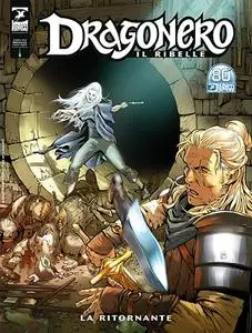 Dragonero 100 – Dragonero il Ribelle 22, La Ritornante (Agosto 2021)