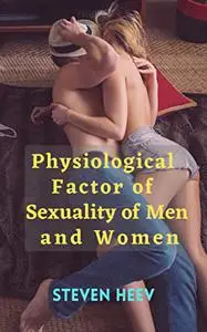 Physiological Factor of sexuality of Men and Women