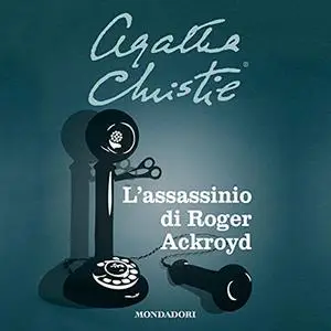 «L'assassinio di Roger Ackroyd» by Agatha Christie