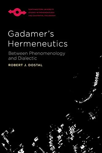 Gadamer’s Hermeneutics: Between Phenomenology and Dialectic