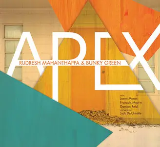 Rudresh Mahanthappa & Bunky Green - Apex (2010)