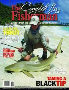 The Complete Fly Fisherman - March/April 2016