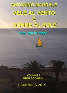 VELE AL VENTO E DONNE AL SOLE