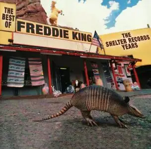Freddie King - The Best Of Freddie King: The Shelter Records Years (2000)
