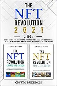 The Nft Revolution 2021