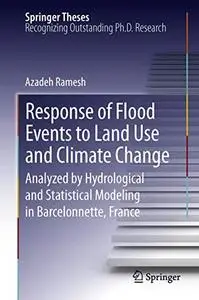 Response of Flood Events to Land Use and Climate Change (Repost)