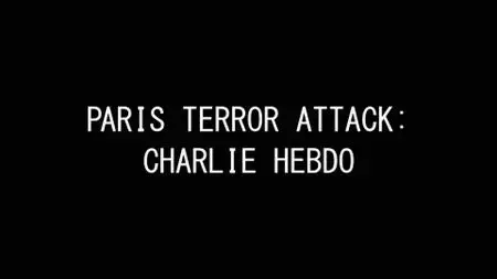 Paris Terror Attack: Charlie Hebdo (2016)