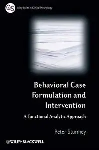 Behavioral Case Formulation and Intervention: A Functional Analytic Approach (Wiley Series in Clinical Psychology)