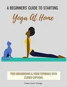 A Beginner's Guide to Starting Yoga At Home