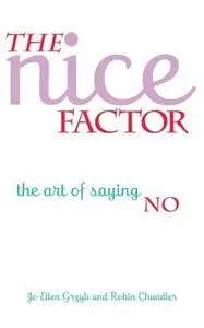 The Nice Factor: The Art of Saying No (Repost)