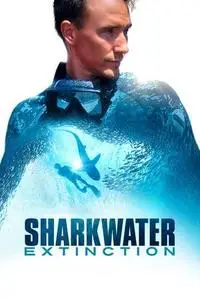 Sharkwater Extinction (2018)
