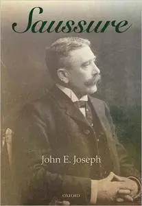 Saussure by John E. Joseph