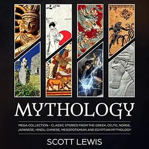 Mythology: Mega Collection [Audiobook]