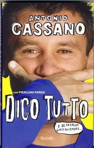 Antonio Cassano Dico Tutto